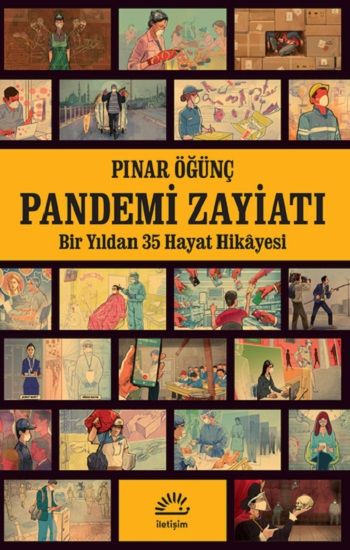 Pandemi Zayiatı – Pınar Öğünç – İletişim Yayınları – kitap kapağı
