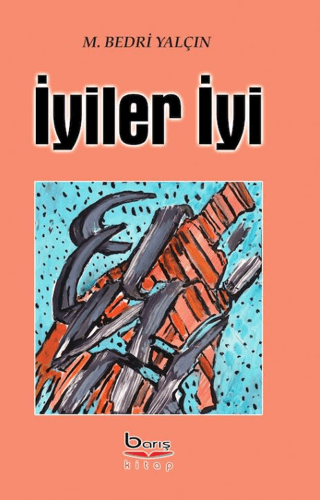 İyiler İyi - Barış Kitap Kitap