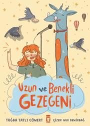Uzun ve Benekli Gezegeni - Timaş Çocuk Kitap