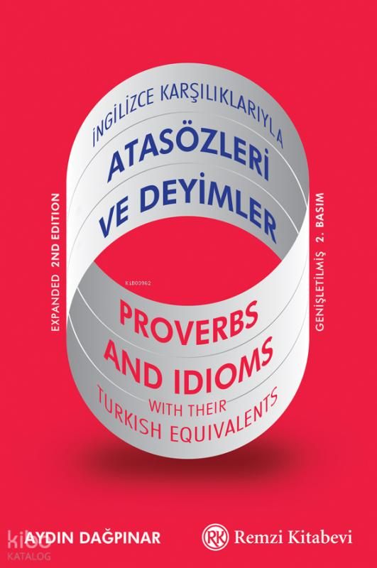 İngilizce Karşılıklarıyla Atasözleri ve Deyimler - Remzi Kitabevi Kitap