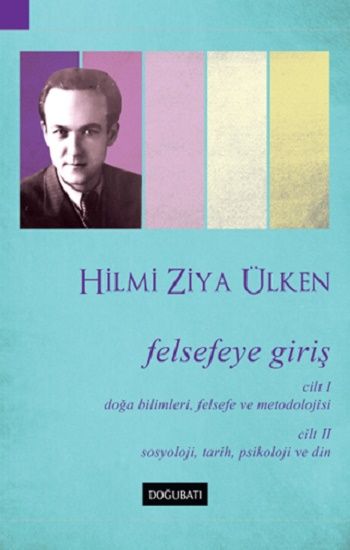 Felsefeye Giriş – Hilmi Ziya Ülken – Doğu Batı Yayınları – kitap kapağı