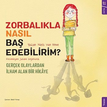 Zorbalıkla Nasıl Baş Edebilirim? - Sola Kidz Kitap