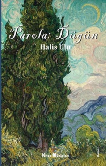 Parola: Düğün – Halis Ulu – Kitap Müptelası Yayınları – kitap kapağı