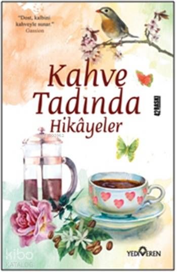 Kahve Tadında Hikayeler - Yediveren Yayınları Kitap