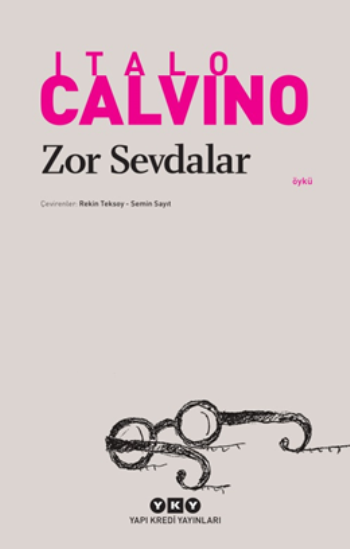 Zor Sevdalar - Yapı Kredi Yayınları Kitap