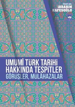 Umumi Türk Tarihi Hakkında Tespitler, Görüşler, Mülahazalar - Ötüken Neşriyat Kitap