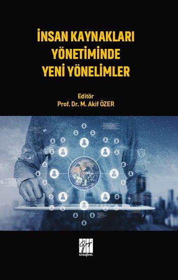 İnsan Kaynakları Yönetiminde Yeni Yönelimler - Gazi Kitabevi Kitap