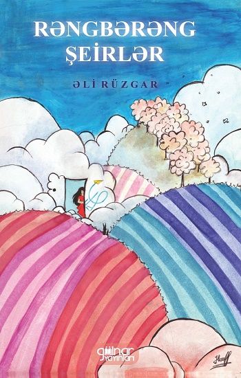 Rəngbərəng Şeirlər (Rengarenk Şiirler) – Əli Rüzgar – Gülnar Yayınları – kitap kapağı