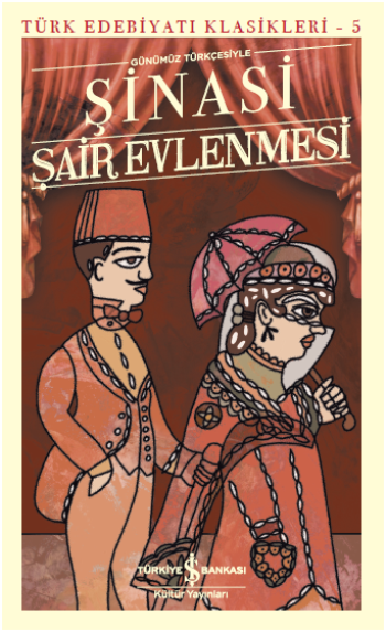 Şair Evlenmesi (Günümüz Türkçesiyle) – Şinasi – İş Bankası Kültür Yayınları – kitap kapağı