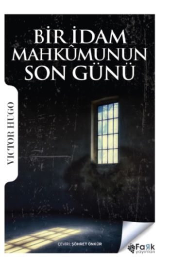Bir İdam Mahkumunun Son Günü – Victor Hugo – Fark Yayınları – kitap kapağı