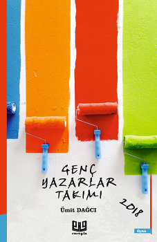 Genç Yazarlar Takımı 2018 – Ümit Dağcı – Vaveyla Yayıncılık – kitap kapağı