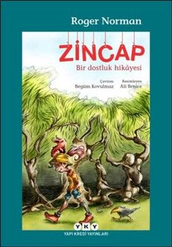 Zincap Bir Dostluk Hikayesi - Yapı Kredi Yayınları Kitap