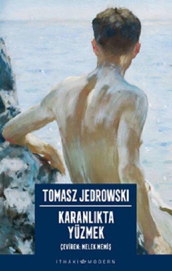 Karanlıkta Yüzmek – Tomasz Jedrowski – İthaki Yayınları – kitap kapağı