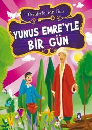Yunus Emre’yle Bir Gün - Timaş Çocuk Kitap