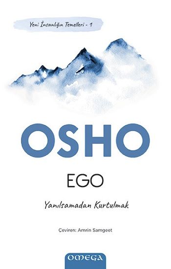 Ego / Yeni İnsanlığın Temelleri 1 - Omega Kitap