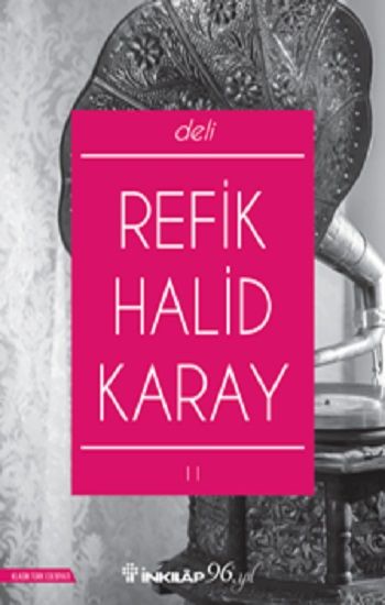 Deli – Refik Halid Karay – İnkılap Kitabevi – kitap kapağı