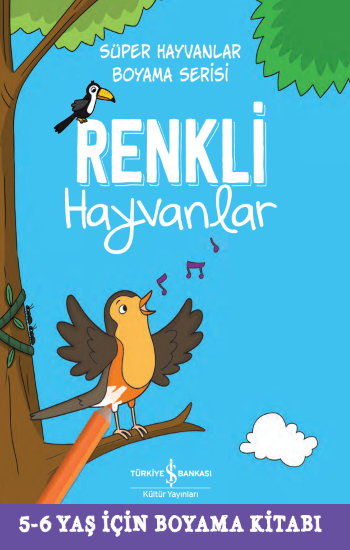 Renkli Hayvanlar - Süper Hayvanlar Boyama Serisi – İş Bankası Kollektif – İş Bankası Kültür Yayınları – kitap kapağı