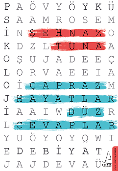 Çapraz Hayatlar Düz Cevaplar – Şehnaz Tuna – Destek Yayınları – kitap kapağı