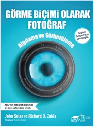 Görme Biçimi Olarak Fotoğraf – John Suler, Richard D. Zakia – The Kitap – kitap kapağı
