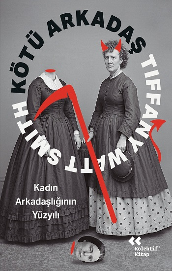 Kötü Arkadaş - Kolektif Kitap Kitap