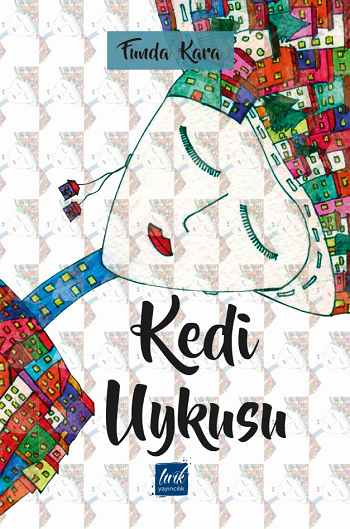 Kedi Uykusu – Funda Kara – Lirik Yayıncılık – kitap kapağı