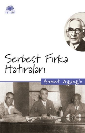 Serbest Fırka Hatıraları - İletişim Yayınları Kitap