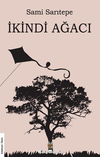 İkindi Ağacı – Sami Sarıtepe – Kitap Müptelası Yayınları – kitap kapağı