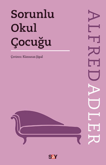 Sorunlu Okul Çocuğu - Say Yayınları Kitap