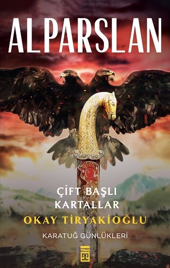 Alparslan – Okay Tiryakioğlu – Timaş Yayınları – kitap kapağı