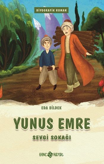 Yunus Emre – Eda Bildek – Genç Hayat – kitap kapağı
