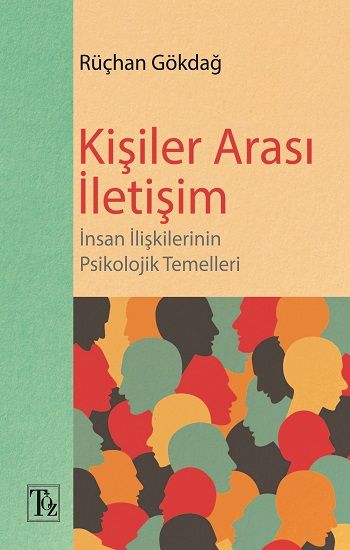 Kişiler Arası İletişim – Rüçhan Gökdağ – Töz Yayınları – kitap kapağı