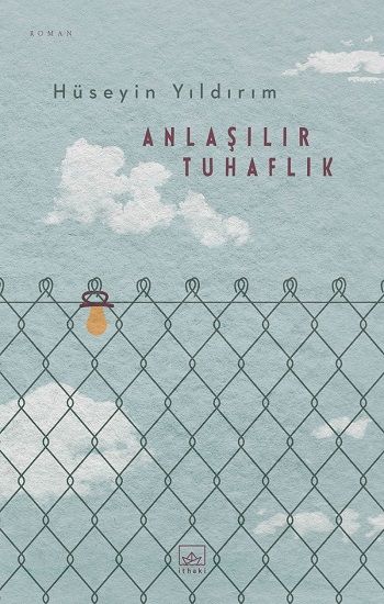 Anlaşılır Tuhaflık - İthaki Yayınları Kitap