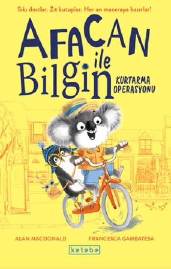 Afacan ile Bilgin - Kurtarma Operasyonu – Alan MacDonald – Ketebe Yayınları – kitap kapağı