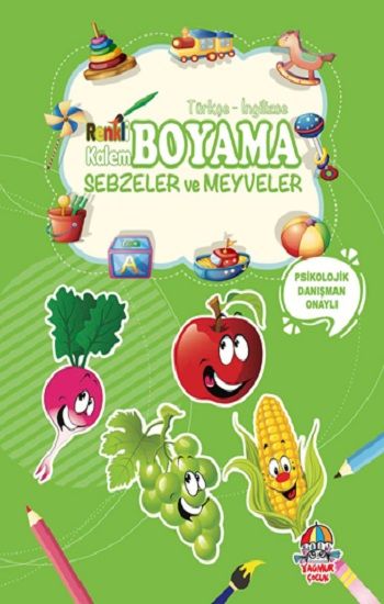 Sebzeler ve Meyveler - Renkli Kalem Boyama – Kolektif – Yağmur Çocuk Yayınları – kitap kapağı