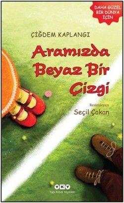 Aramızda Beyaz Bir Çizgi - Yapı Kredi Yayınları Kitap