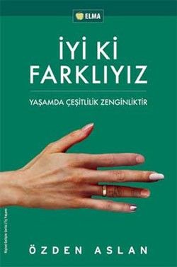İyi ki Farklıyız - Elma Yayınevi Kitap
