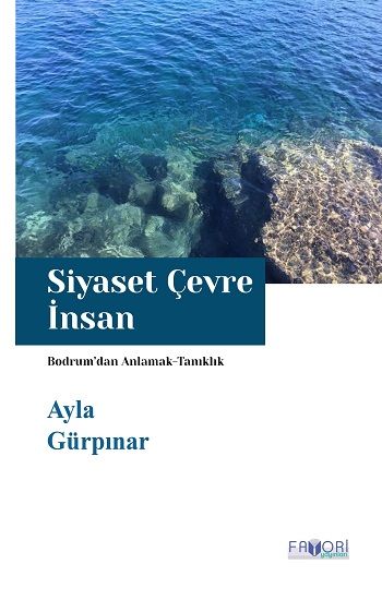 Siyaset Çevre İnsan – Ayla Gürpınar – Favori Yayınları – kitap kapağı