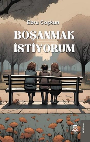 Boşanmak İstiyorum - UGİ Kitap