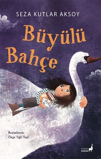 Büyülü Bahçe – Seza Kutlar Aksoy – Everest Yayınları – kitap kapağı