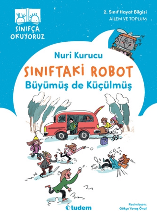 Sınıftaki Robot: Büyümüş de Küçülmüş - Tudem Yayınları Kitap