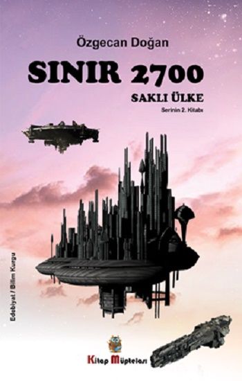 Sınır 2700 Saklı Ülke - Kitap Müptelası Yayınları Kitap