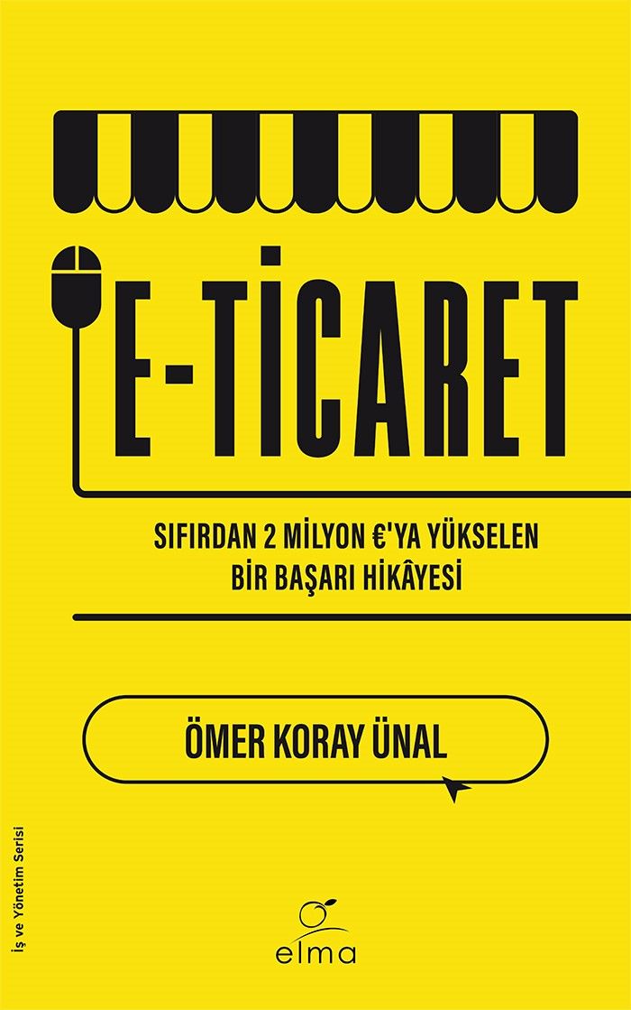 E - Ticaret – Ömer Koray Ünal – Elma Yayınevi – kitap kapağı