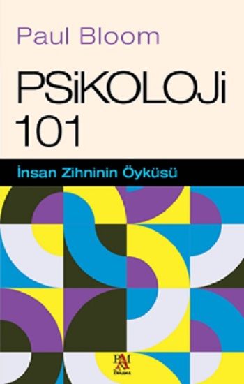 Psikoloji 101 – Paul Bloom – Panama Yayıncılık – kitap kapağı