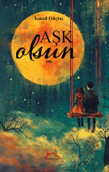 Aşk Olsun - Kırmızı Çatı Yayınları Kitap