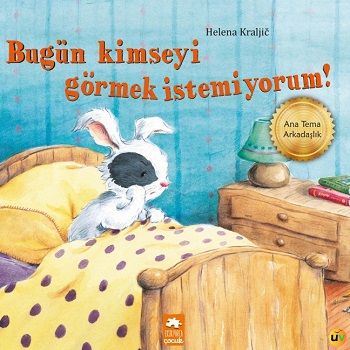 Bugün Kimseyi Görmek İstemiyorum! - Eksik Parça Yayınları Kitap