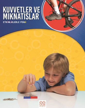 Kuvvetler ve Mıknatıslar - Etkinliklerle Fen - 1001 Çiçek Kitaplar Kitap