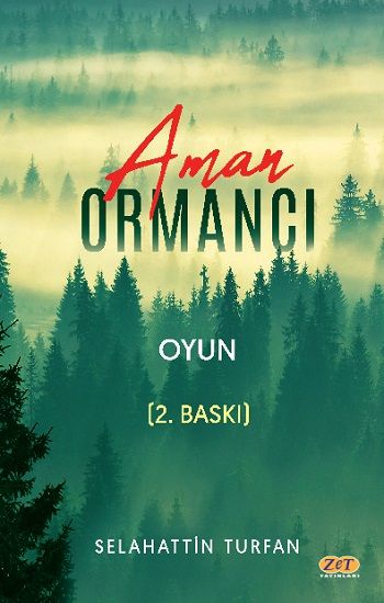 Aman Ormancı – Selahattin Turfan – Zet Yayınları – kitap kapağı