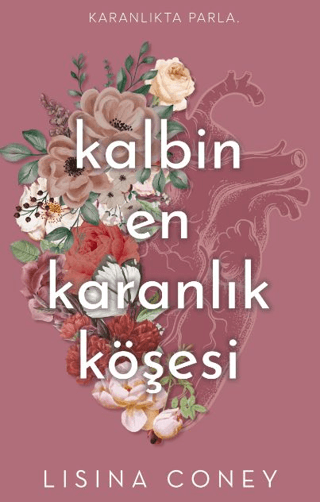 Kalbin En Karanlık Köşesi - Lapis Kitap Kitap