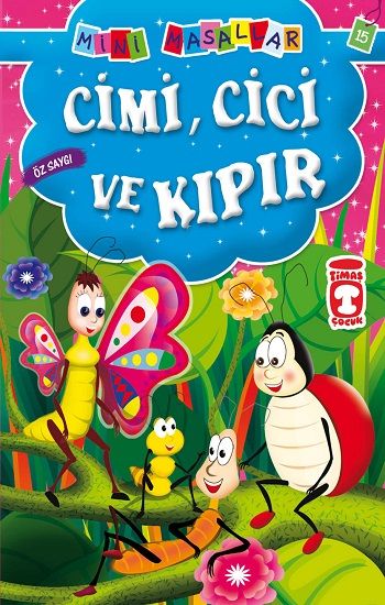 Cimi, Cici ve Kıpır – Şokuh Gasemnia – Timaş Çocuk – kitap kapağı