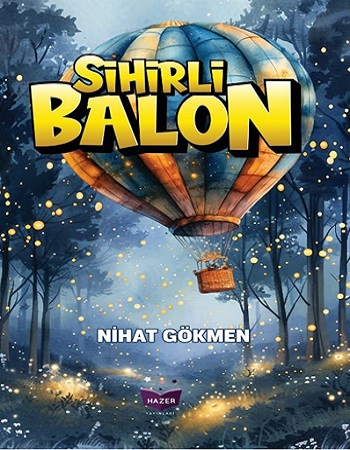 Sihirli Balon - Hazer Yayınları Kitap